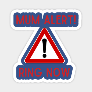 Mom Needs a Ring Tshirt Magnet