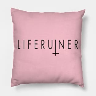 Liferuiner Nothing Is Real Until It's Gone Pillow