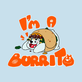 I'm a polar burrito! T-Shirt