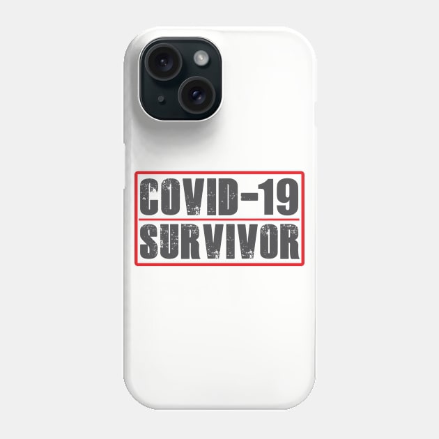 Corona Covid-19 Survivor Phone Case by SheepDog