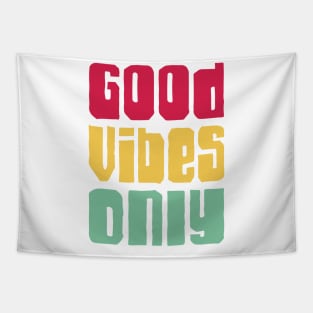 Good vibes only Tapestry