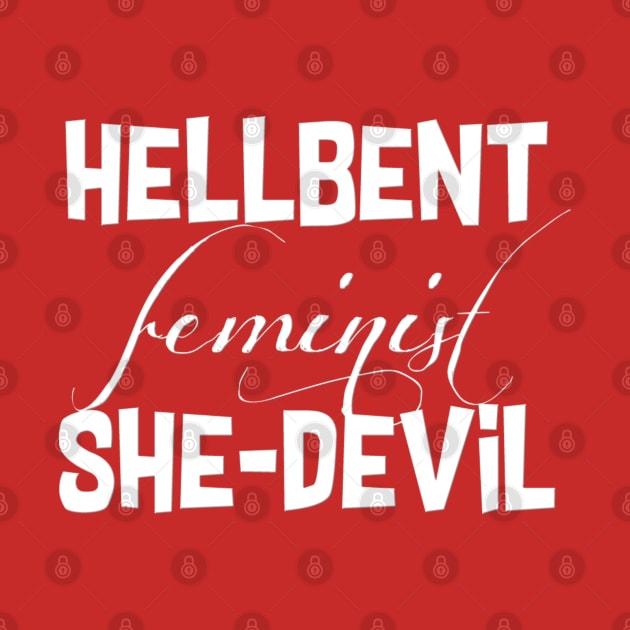 Hellbent Feminist by Jen Talley Design