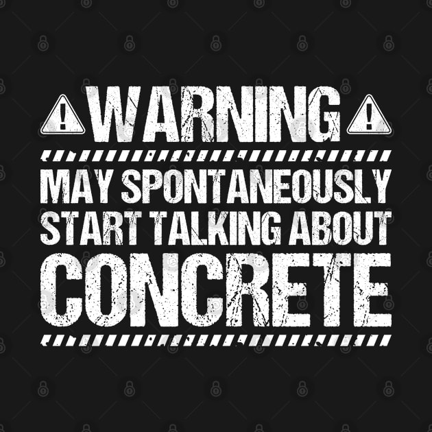 Concrete Worker Concreter Concrete Builder by Krautshirts