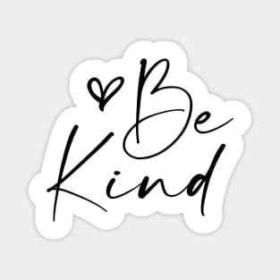 Be a Kind Human Shirt Magnet