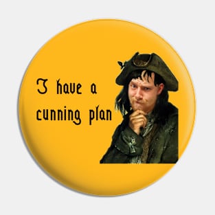 Cunning Plan Pin