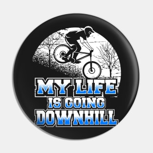 My Life is Going Downhill BMX Rider Pin