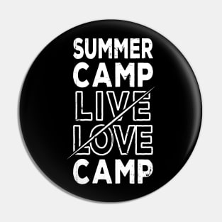 Summer Camp Live Love Camp Pin