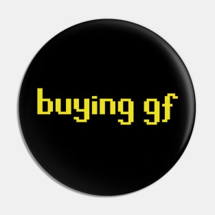 buying gf Pin