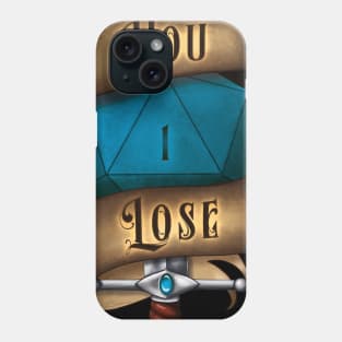 You Lose Phone Case