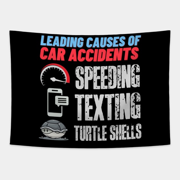 Leading causes of car accidents! Tapestry by HROC Gear & Apparel