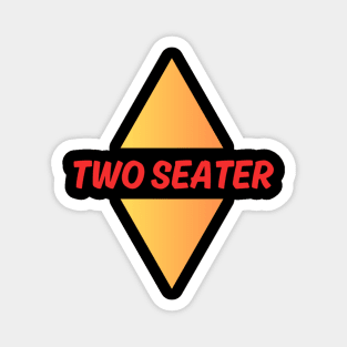 TWO SEATER Magnet