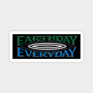 Earthday, Everyday Magnet