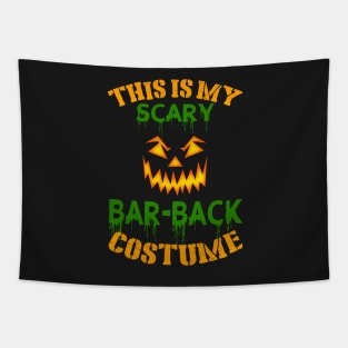 This Is My Scary Bar-back Costume Tapestry