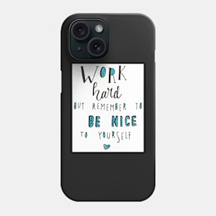 Work Hard Phone Case