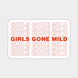 Girls Gone Mild Magnet