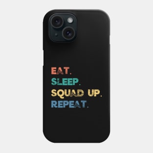 Funny Eat Sleep Squad Up Repeat Gamer Live Streamer Phone Case