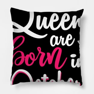 Women Queens Are Born In October Pillow