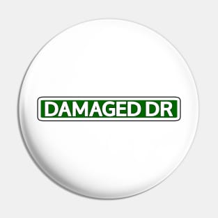 Damaged Dr Street Sign Pin