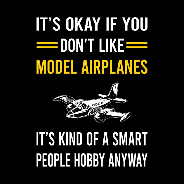 Smart People Hobby Model Airplane Plane Planes Aircraft by Good Day