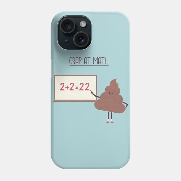 Crap At Math Phone Case by HandsOffMyDinosaur