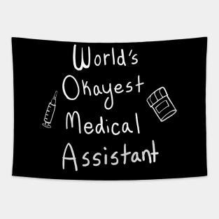 World’s Okayest Medical Assistant Tapestry