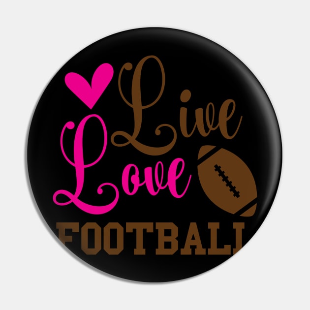 Live love football Pin by busines_night