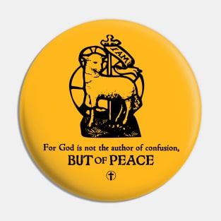 God is not the author of confusion Pin