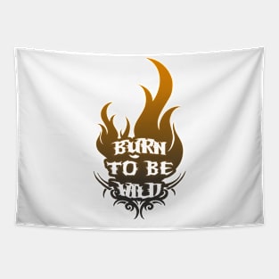 Burn To Be Wild - Freedom Burners Tapestry