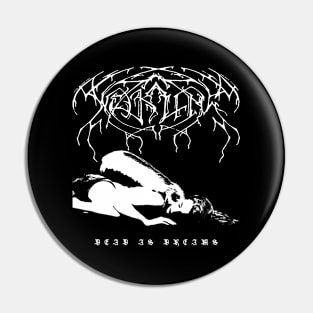 Weakling Dead As Dreams Pin