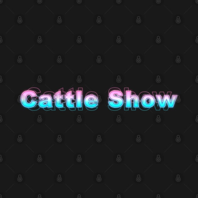 Cattle Show by Sanzida Design