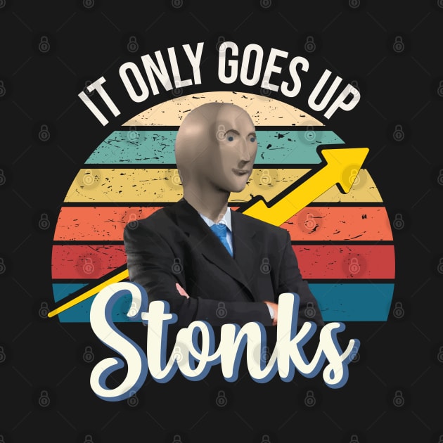 Stonks only go up dank meme man by alltheprints