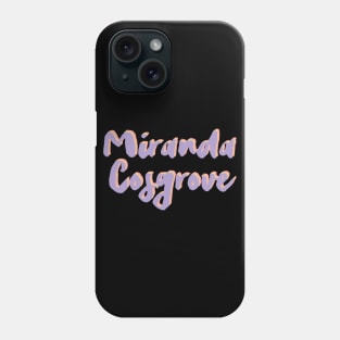 Believe in yourself, miranda cosgrove 2022 Phone Case