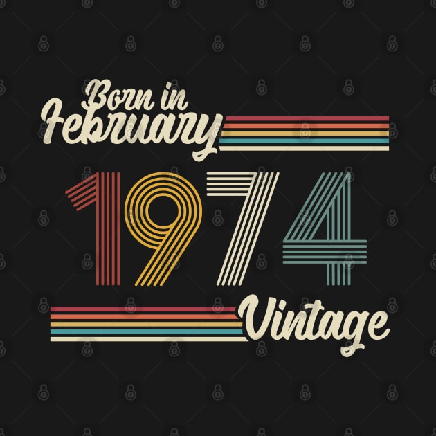 Vintage Born in February 1974 by Jokowow