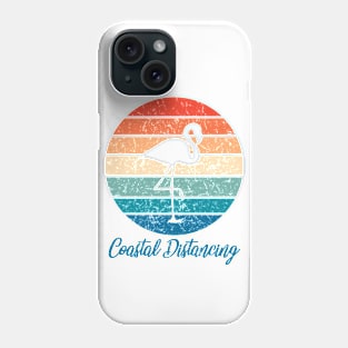 Social Distancing vs Coastal Distancing - Flamingo Phone Case