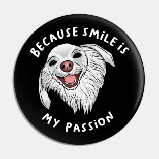 Joyful Canine Grin: Pursuing Passion Through Smiles Pin