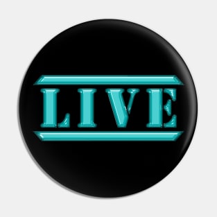 Live Light Blue Pin