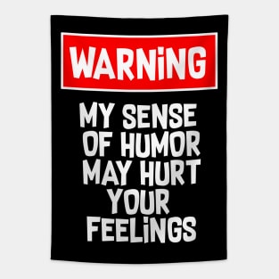 Sarcastic Quote Warning Sign Tapestry