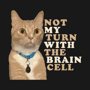 One Brain Cell - Orange Cat T-Shirt