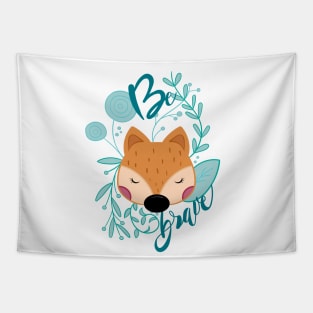 Be brave Tapestry