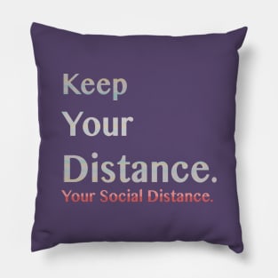 Keep you Distance. Pillow