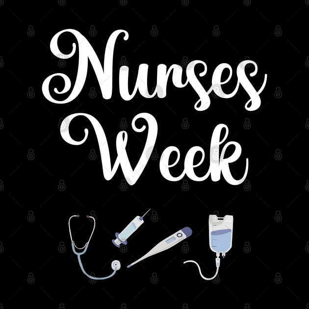 Nurses Week. Happy National Nurses Week by topsnthings