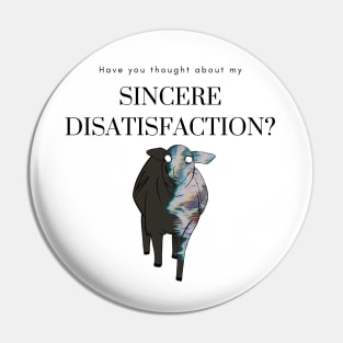 Sincere Disatisfaction Surreal Funny Broken Translation Pin