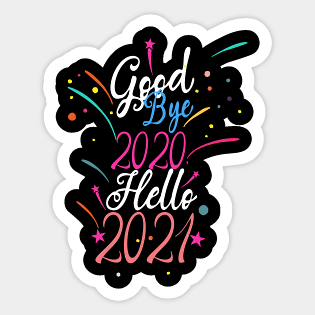 Featured image of post Hello 2021 Quotes Good Bye 2020 Images : Also, our new year quotes are inclusive of the images and the beautiful messages to send to your partner and wish her or him a very happy new year.