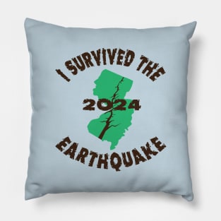 I Survived the New Jersey Earthquake Pillow