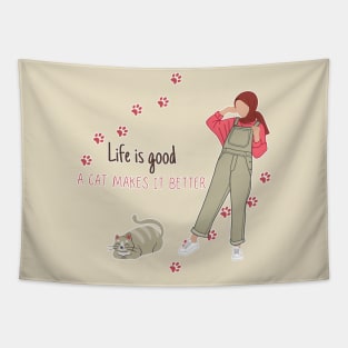 Life is good a Cat Makes it Better Tapestry