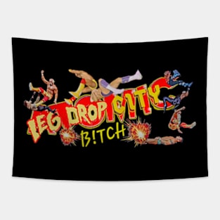 Leg Drop City, b!tch! Tapestry