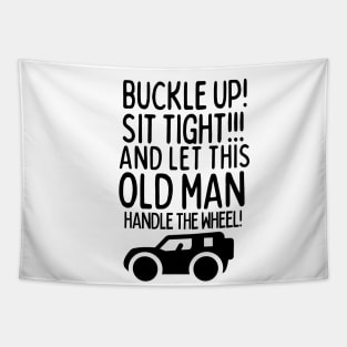 Let this old man handle the wheel! Tapestry