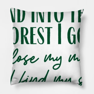 Into The Forest Pillow