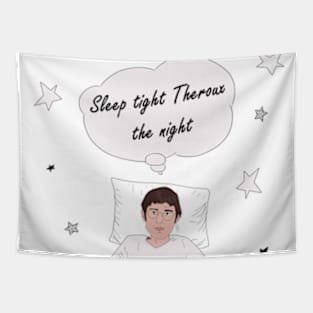 Sleep Tight THEROUX The Night Tapestry