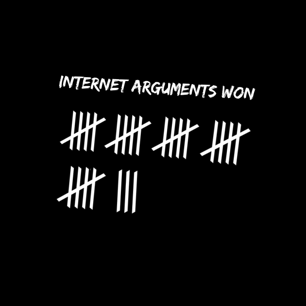 Internet Arguments Won by armouredskeptic